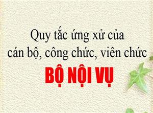 Bộ Nội vụ ban hành Quy tắc ứng xử của cán bộ, CCVC