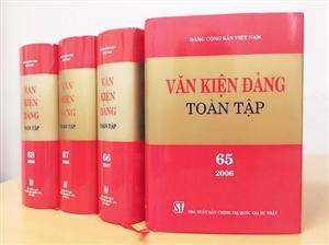 Xuất bản 4 tập Văn kiện Đảng Toàn tập (từ tập 65 đến tập 68)