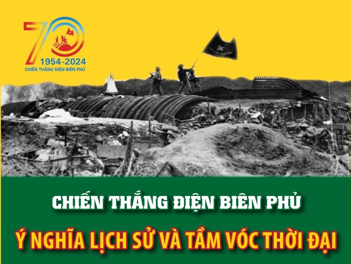 70 năm Chiến thắng Điện Biên Phủ: Ý nghĩa lịch sử và tầm vóc thời đại