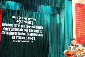 Đảng ủy Quân sự tỉnh: Quán triệt Quy định 263-QĐ/TW và tổng kết công tác kiểm tra, giám sát, thi hành kỷ luật của Đảng nhiệm kỳ 2010 - 2015