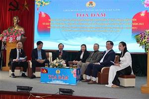 Liên đoàn Lao động huyện Văn Lâm: Tọa đàm “Nâng cao vai trò của Công đoàn tham gia phát triển tổ chức đảng, đảng viên và giải pháp vận động thành lập Công đoàn cơ sở trong đơn vị kinh tế tư nhân năm 2023”