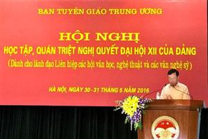 Ban Tuyên giáo Trung ương: Quán triệt Nghị quyết Đại hội XII của Đảng cho đội ngũ văn nghệ sỹ