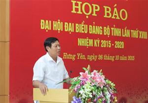 Kết luận của đồng chí Đỗ Xuân Tuyên, Ủy viên Ban Thường vụ, Trưởng Ban Tuyên giáo Tỉnh ủy tại Họp báo về Đại hội Đảng bộ tỉnh lần thứ XVIII