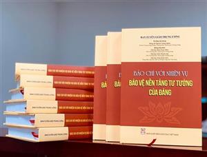 Xuất bản Việt Nam với nhiệm vụ xây dựng và bảo vệ nền tảng tư tưởng của Đảng