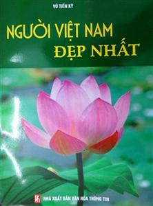 Tác giả Vũ Tiến Kỳ: Giới thiệu tác phẩm “Người Việt Nam đẹp nhất”