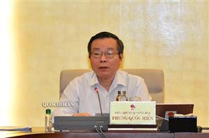 Ủy ban Thường vụ Quốc hội họp cho ý kiến về công tác nhân sự