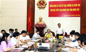 Đoàn giám sát của Ủy ban Thường vụ Quốc hội làm việc tại Hưng Yên