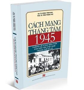 Xuất bản sách về thắng lợi Cách mạng Tháng Tám 1945