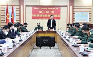 Đảng ủy Quân sự tỉnh Ra nghị quyết lãnh đạo thực hiện nhiệm vụ năm 2022
