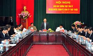 Thường trực Tỉnh ủy Hưng Yên giao ban với các huyện ủy, thành ủy, đảng ủy trực thuộc
