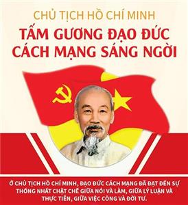 Chủ tịch Hồ Chí Minh: Tấm gương đạo đức cách mạng sáng ngời