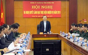 Đảng ủy Quân sự tỉnh: Ra nghị quyết lãnh đạo thực hiện nhiệm vụ năm 2019