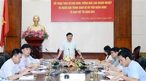 Hưng Yên: Đối thoại tháo gỡ khó khăn, vướng mắc cho doanh nghiệp và người dân vay vốn ngân hàng và hạn chế tín dụng đen