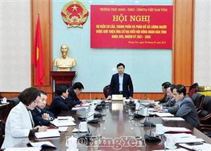 Thống nhất dự kiến cơ cấu, thành phần và phân bổ số lượng người được giới thiệu ứng cử đại biểu HĐND tỉnh khóa XVII, nhiệm kỳ 2021 – 2026