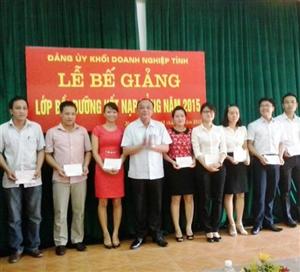 Đảng ủy Khối Doanh nghiệp tỉnh bế giảng lớp bồi dưỡng kết nạp Đảng năm 2015