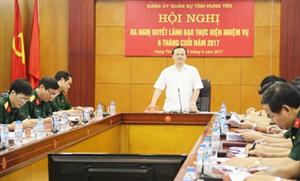 Đảng ủy Quân sự tỉnh ra nghị quyết lãnh đạo thực hiện nhiệm vụ 6 tháng cuối năm