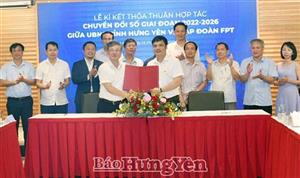 Ký kết thỏa thuận hợp tác giữa UBND tỉnh và Công ty cổ phần FPT về chuyển đổi số giai đoạn 2022 - 2026