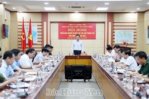Triển khai nhiệm vụ diễn tập khu vực phòng thủ tỉnh năm 2022
