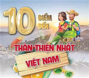 10 điểm đến du lịch thân thiện nhất Việt Nam