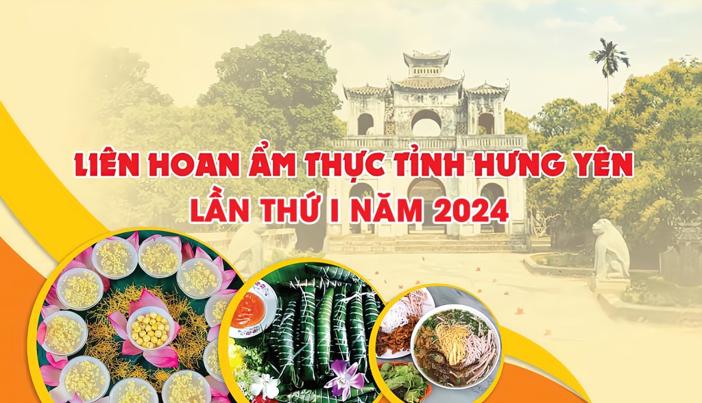 Liên hoan ẩm thực tỉnh Hưng Yên lần thứ I năm 2024