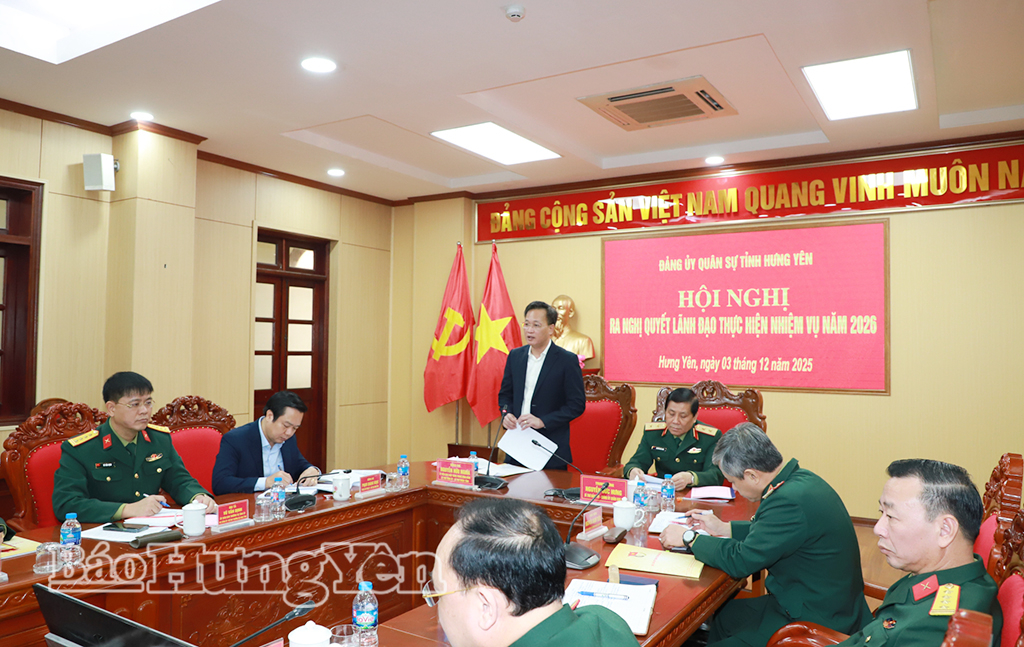 Đảng ủy Quân sự tỉnh ra nghị quyết lãnh đạo thực hiện nhiệm vụ năm 2026