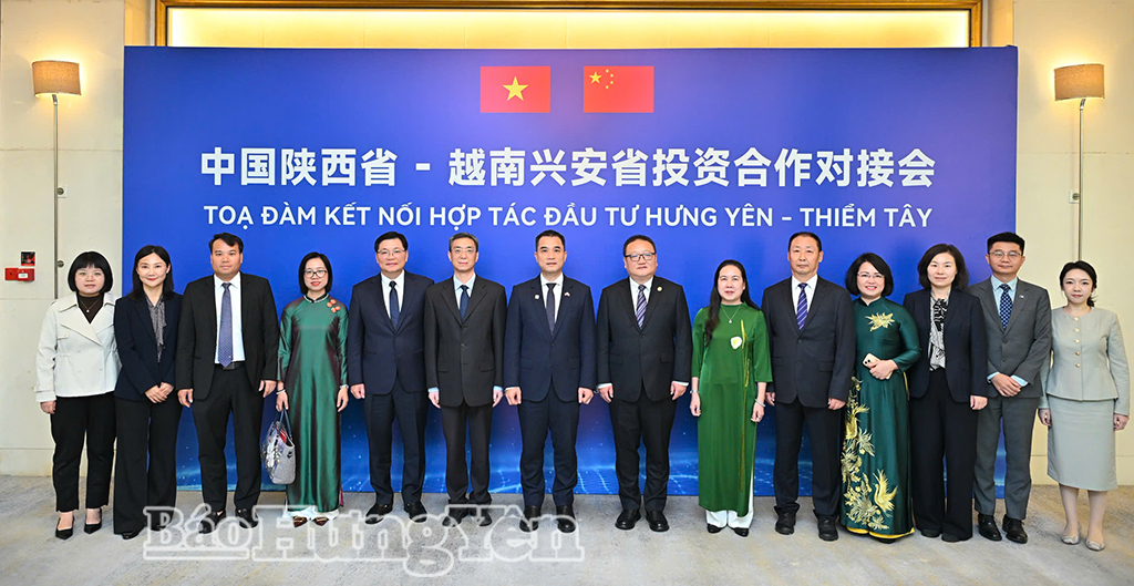 Hưng Yên – Thiểm Tây thúc đẩy hợp tác đầu tư, khoa học, công nghệ và đổi mới sáng tạo